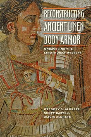 Reconstructing Ancient Linen Body Armor