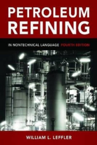 Petroleum Refining in Nontechnical Language