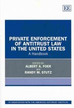 Private Enforcement of Antitrust Law in the Unit - A Handbook