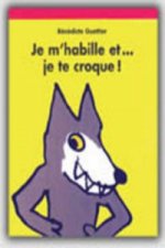 Je m'habille et... je te croque !