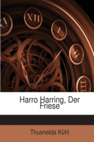 Harro Harring, Der Friese