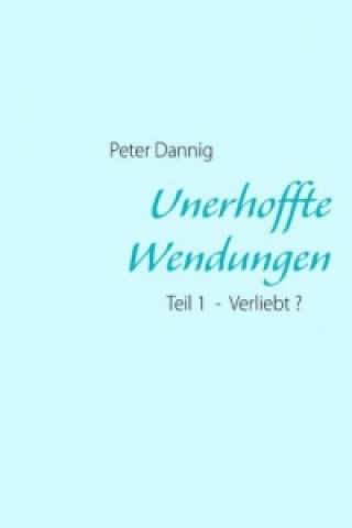 Unerhoffte Wendungen