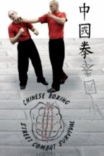 Chung Kuo Chuan Chinese Boxing Street Combat Survival