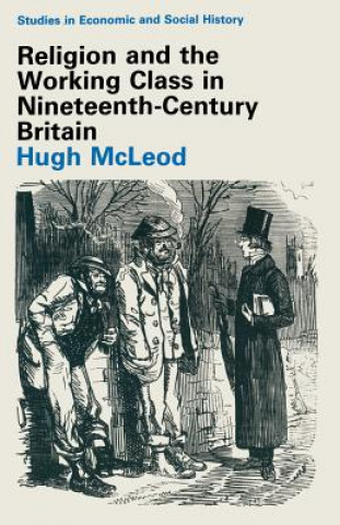 Religion and the Working Class in Nineteenth-Century Britain