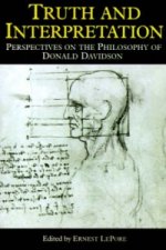 Truth and Interpretation - Perspectives on the Philosophy of Donald Davidson