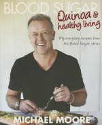 Blood Sugar: Quinoa & Healthy Living