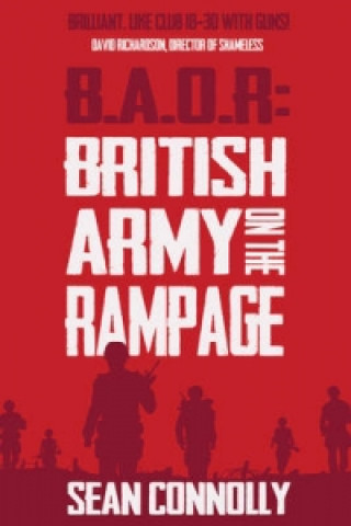 British Army On The Rampage B O A R