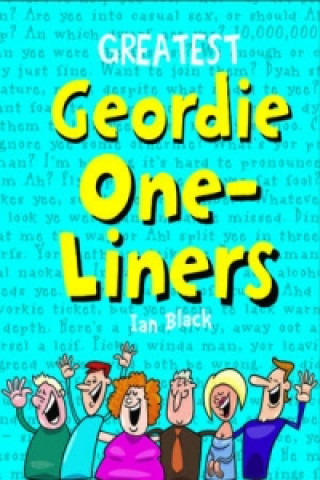 Greatest Geordie One-Liners