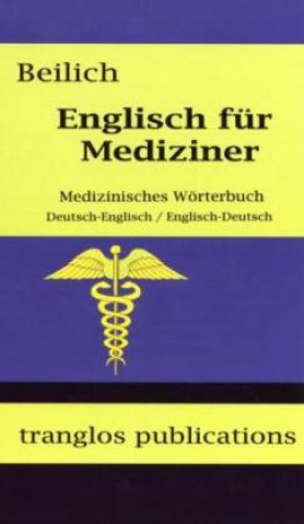 Englisch für Mediziner, Medizinisches Wörterbuch, Deutsch-Englisch, Englisch-Deutsch