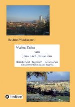 Meine Reise Von Jena Nach Jerusalem