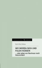 Wo Werra Sich Und Fulda Kussen