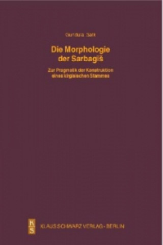 Die Morphologie der Sarbagis
