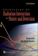 Principles Of Radiation Interaction In Matter And Detection (2nd Edition)