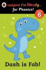 Dash is Fab! Ladybird I'm Ready for Phonics: Level 6