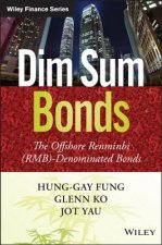 Dim Sum Bonds - The Offshore Renminbi (RMB)- Denominated Bonds