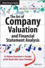 Art of Company Valuation and Financial Statement Analysis - A Value Investor's Guide with  Real-Life Case Studies