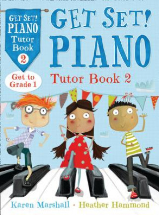 Get Set! Piano Tutor Book 2