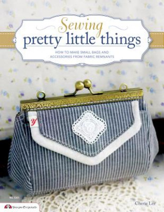 Sewing Pretty Little Things (Cherie Lee)()