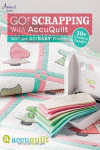 Go! Scrapping with Accuquilt