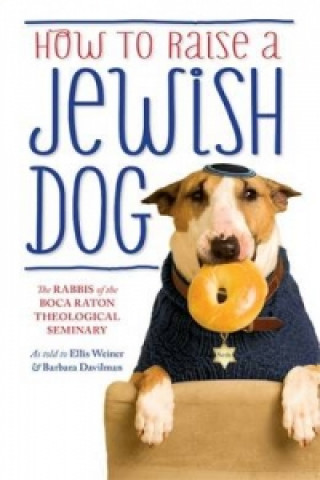 How To Raise A Jewish Dog (Ellis Barbara)(Miękka)
