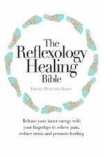 Reflexology Healing Bible