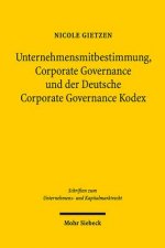 Unternehmensmitbestimmung, Corporate Governance und der Deutsche Corporate Governance Kodex