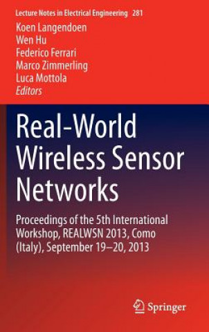 Real-World Wireless Sensor Networks