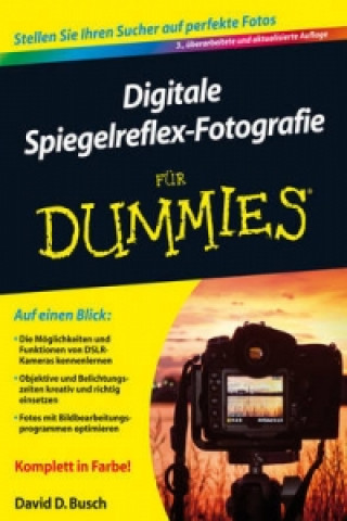 Digitale Spiegelreflex-Fotografie Fur Dummies