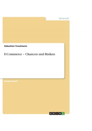 E-Commerce - Chancen und Risiken