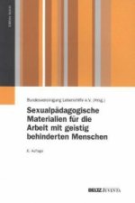 Sexualpädagogische Materialien für die Arbeit mit geistig behinderten Menschen