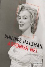 Philippe Halsman Astonish Me