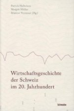 Wirtschaftsgeschichte der Schweiz im 20. Jahrhundert