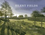 Silent Fields: Memorial Sites of the Great War