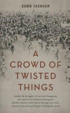 Crowd of Twisted Things
