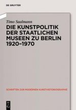 Kunstpolitik der Berliner Museen 1919-1959