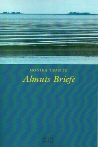 Almuts Briefe