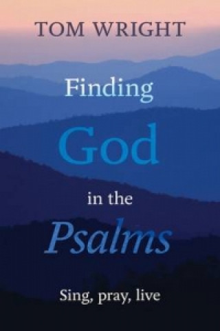 Finding God in the Psalms