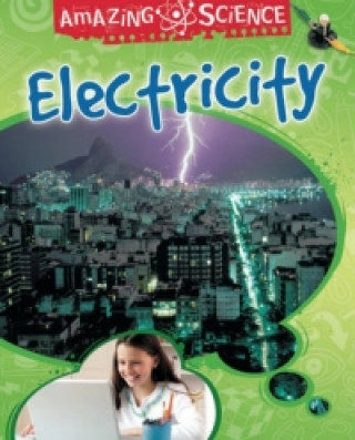 Amazing Science: Electricity