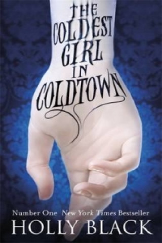 Coldest Girl in Coldtown (Holly Black)(Puha kötésű)