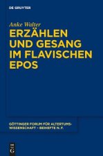 Erzahlen und Gesang im flavischen Epos