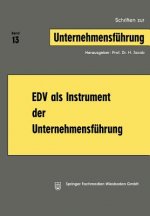 Edv ALS Instrument Der Unternehmensfuhrung