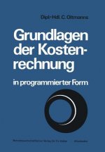 Grundlagen Der Kostenrechnung in Programmierter Form