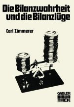 Die Bilanzwahrheit und die Bilanzluge