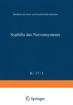 Allgemeine Pathologie Und Pathologische Anatomie Der Syphilis Des Nervensystems