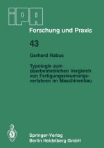 Typologie Zum UEberbetrieblichen Vergleich Von Fertigungssteuerungsverfahren Im Maschinenbau