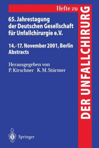 65. Jahrestagung Der Deutschen Gesellschaft F r Unfallchirurgie E.V.