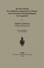 Zur Berechnung Des Beiderseits Eingemauerten Tr gers Unter Besonderer Ber cksichtigung Der L ngskraft