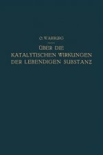 ber Die Katalytischen Wirkungen Der Lebendigen Substanz