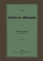 Die Taxation Des Mittelwaldes
