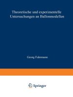 Theoretische Und Experimentelle Untersuchungen an Ballonmodellen